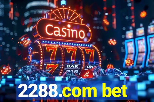 2288.com bet